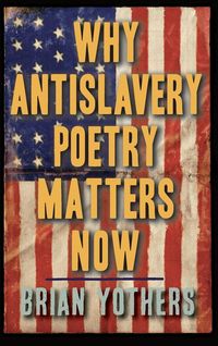 Produktbild: Why Antislavery Poetry Matters Now