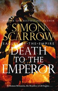 Bild vom Artikel Death to the Emperor vom Autor Simon Scarrow
