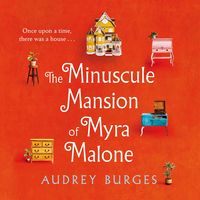 Produktbild: The Minuscule Mansion of Myra Malone