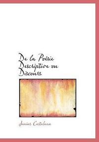 Produktbild: Castelnau, J: La Po&eacute;sie Descriptive ou Discours
