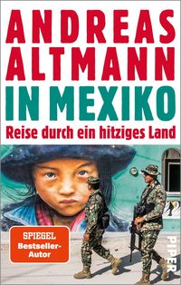 Bild vom Artikel In Mexiko vom Autor Andreas Altmann