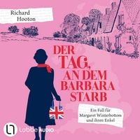 Produktbild: Der Tag, an dem Barbara starb - Ein Fall f&uuml;r Margaret Winterbottom und ihren Enkel