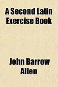 Produktbild: A Second Latin Exercise Book