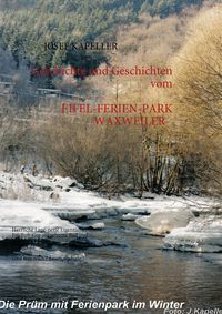 Produktbild: EIFEL-FERIENPARK - WAXWEILER- Geschichte und Geschichten