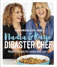 Produktbild: Sawalha, N: Nadia and Kaye Disaster Chef