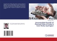 Produktbild: Uncontrolled Growth of Planned Cities of India A Case Study Jaysingpur