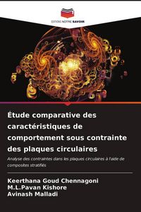 Produktbild: &Eacute;tude comparative des caract&eacute;ristiques de comportement sous contrainte des plaques circulaires