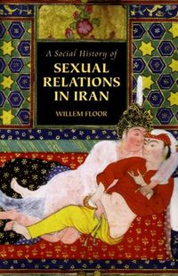 Produktbild: A Social History of Sexual Relations in Iran