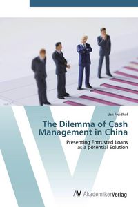 Produktbild: The Dilemma of Cash Management in China