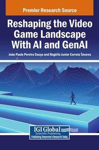 Produktbild: Reshaping the Video Game Landscape With AI and GenAI