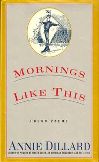 Bild vom Artikel Mornings Like This: Found Poems vom Autor Annie Dillard