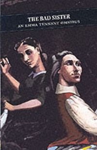 Produktbild: Bad Sister Emma Tennant Omnibus