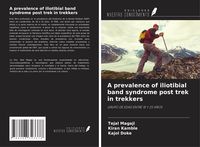 Produktbild: A prevalence of iliotibial band syndrome post trek in trekkers