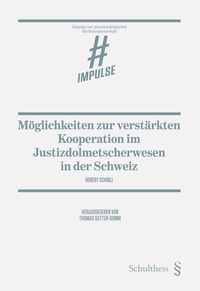 Produktbild: M&ouml;glichkeiten zur verst&auml;rkten Kooperation im Justizdolmetscherwesen in der Schweiz