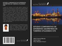 Produktbild: Estudio Comparativo De Diferentes Geometr&iacute;as De Tuber&iacute;as Utilizando Cfd