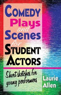 Produktbild: Comedy Plays and Scenes for Student Actors