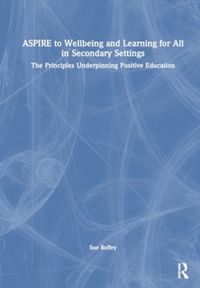 Produktbild: Roffey, S: ASPIRE to Wellbeing and Learning for All in Secon