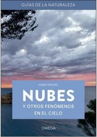 Produktbild: Nubes y otros fen&oacute;menos en el cielo : gu&iacute;as de la naturaleza