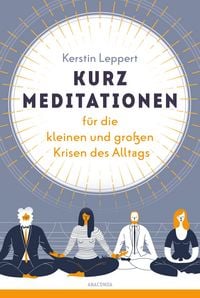 Produktbild: Kurz-Meditationen f&uuml;r die kleinen und gro&szlig;en Krisen des Alltags