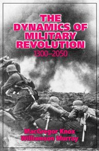 Produktbild: The Dynamics of Military Revolution, 1300-2050