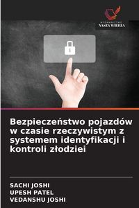 Produktbild: Bezpiecze&iquest;stwo pojazd&oacute;w w czasie rzeczywistym z systemem identyfikacji i kontroli z&iquest;odziei