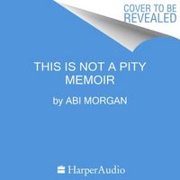 Produktbild: This Is Not A Pity Memoir