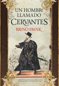 Bild vom Artikel Un hombre llamado Cervantes vom Autor Bruno Frank