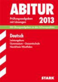 Bild vom Artikel Abitur-Prüfungsaufgaben Gymnasium/Gesamtschule NRW / Deutsch Leistungskurs 2013 vom Autor Hildegard Steinkamp