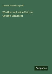 Produktbild: Werther und seine Zeit zur Goethe-Litteratur