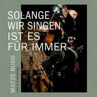 Produktbild: Solange Wir Singen Ist Es F&uuml;r Immer