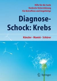 Diagnose-Schock: Krebs von Alfred Künzler