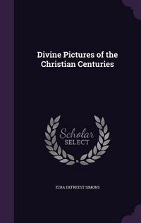 Produktbild: Divine Pictures of the Christian Centuries