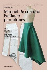 Produktbild: Manual de costura. Faldas y pantalones - Del patr?n a la prenda a la prenda conf