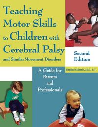Produktbild: Teaching Motor Skills to Children with Cerebral Palsy and Similar Movement Disorders