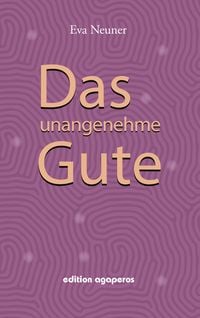 Produktbild: Das unangenehme Gute