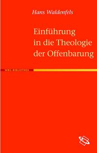 Produktbild: Einf&uuml;hrung in die Theologie der Offenbarung