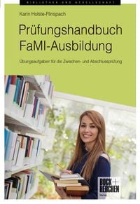 Bild vom Artikel Prüfungshandbuch FaMI-Ausbildung vom Autor Karin Holste-Flinspach