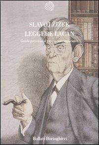 Produktbild: Leggere Lacan. Guida perversa al vivere contemporaneo