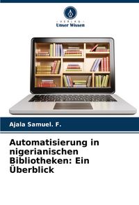 Produktbild: Automatisierung in nigerianischen Bibliotheken: Ein &Uuml;berblick