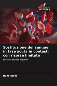 Produktbild: Sostituzione del sangue in fase acuta in contesti con risorse limitate