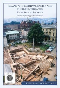 Produktbild: Roman and Medieval Exeter and their Hinterlands