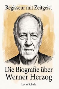 Produktbild: Die Biografie &uuml;ber Werner Herzog