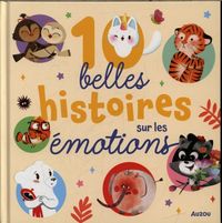 Produktbild: 10 belles histoires sur les &eacute;motions