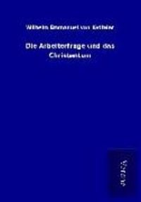 Produktbild: Die Arbeiterfrage und das Christentum