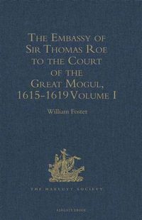 Produktbild: Embassy of Sir Thomas Roe to the Court of the Great Mogul, 1615-1619