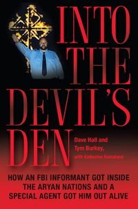 Produktbild: Into the Devil's Den: How an FBI Informant Got Inside the Aryan Nations and a Special Agent Got Him Out Alive