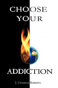 Produktbild: Choose Your Addiction