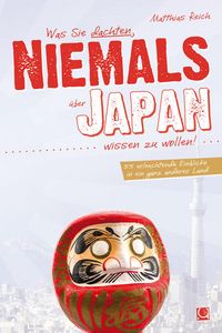Produktbild: Was Sie dachten, NIEMALS &uuml;ber JAPAN wissen zu wollen