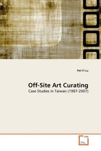 Produktbild: Lu, P: Off-Site Art Curating