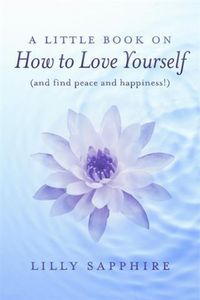 Produktbild: Little Book on How to Love Yourself (and find peace and happiness!)